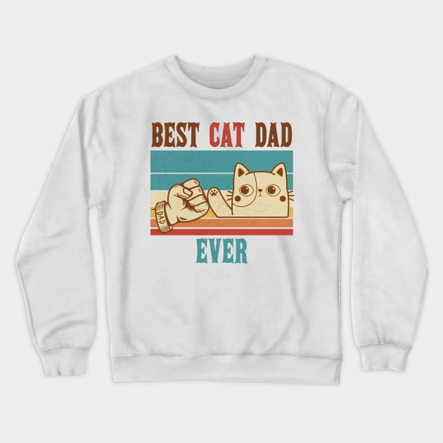 Best Cat Dad Ever Vintage Fist Bump Crewneck Sweatshirt by Clawmarks